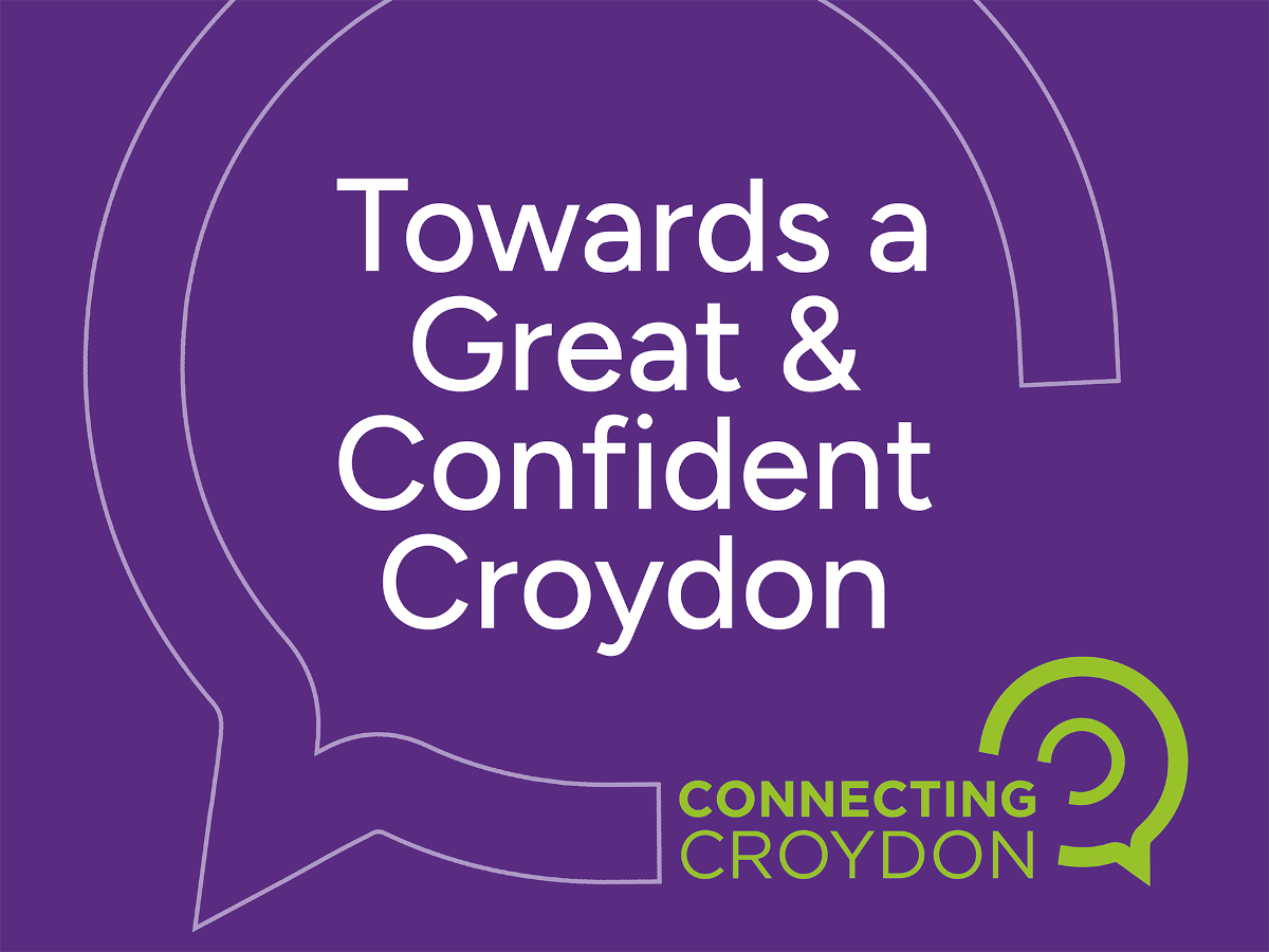 Towards a Great & Confident Croydon